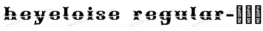 heyeloise regular字体转换